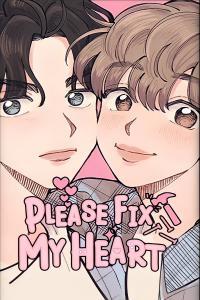 Please Fix My Heart (yaoi)