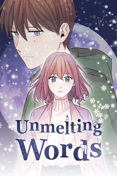 Unmelting Words [Tapas Official]