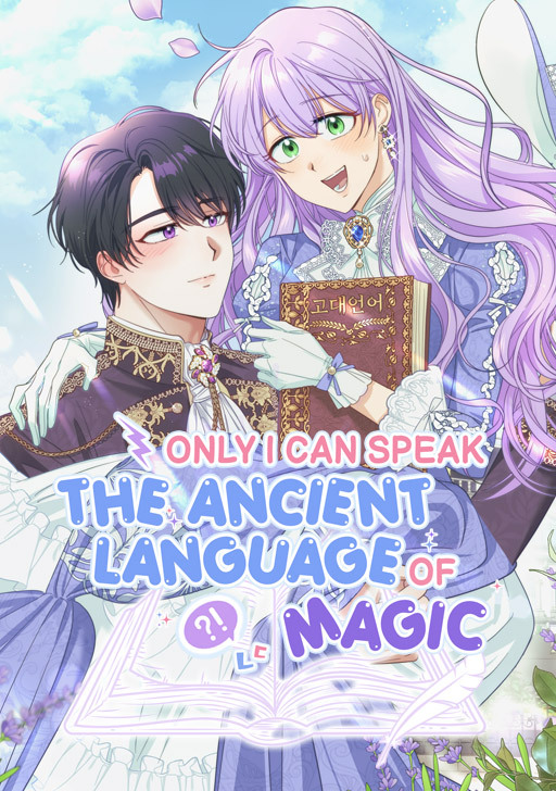 Only I Can Speak the Ancient Language of Magic [Official]