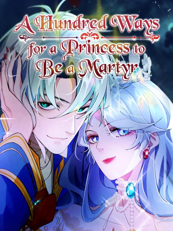 A Hundred Ways for a Princess to Be a Martyr (Official)