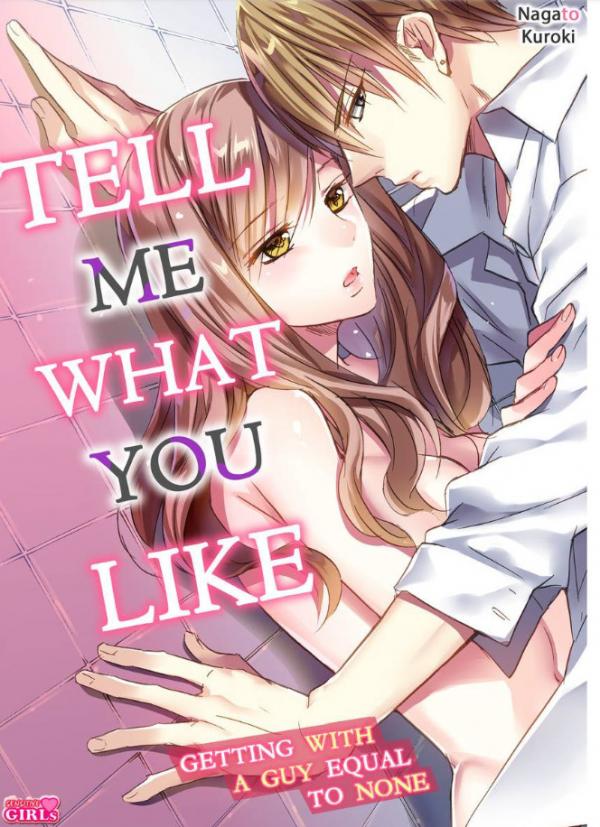 Tell Me What You Like -Getting with a Guy Equal to None-