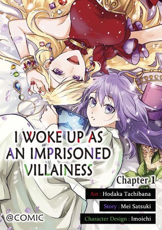I Woke Up as an Imprisoned Villainess (Official)